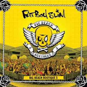 Fatboy Slim - Big Beach Bootique 5 FLAC album