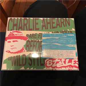 Charlie Ahearn - Rare Films And Videos Before And After "Wild Style" FLAC album