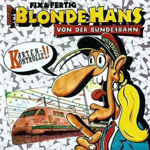 Fix & Fertig - Der Blonde Hans Von Der Bundesbahn FLAC album