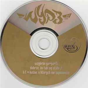 WYP3 - Dobrze, Że Tak Się Stało / B.F. / Ludzie, O Których Nie Zapomnicie FLAC album