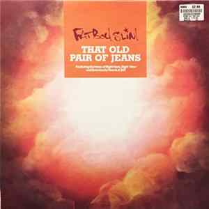 Fatboy Slim - That Old Pair Of Jeans FLAC album