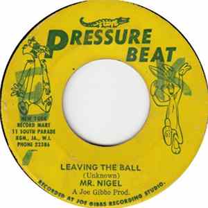 Mr. Nigel / Neville Hinds - Leaving The Ball / Sweep The Street (Instrumental) FLAC album