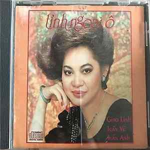 Tuấn Vũ, Giao Linh, Tuấn Anh - Tình Ngoại Ô FLAC album