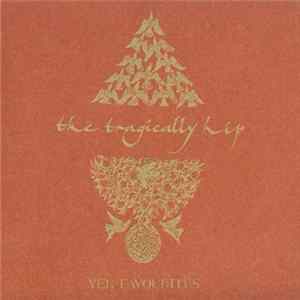 The Tragically Hip - Yer Favourites FLAC album