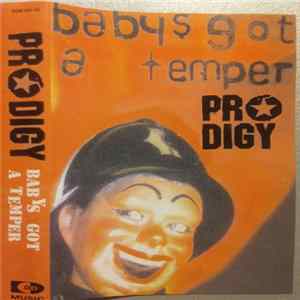The Prodigy - Babys Got A Temper FLAC album