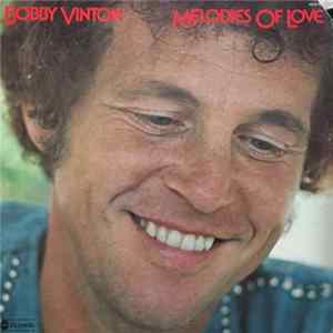 Bobby Vinton - Melodies Of Love FLAC album