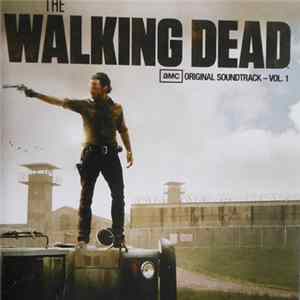 Various - The Walking Dead (AMC Original Soundtrack - Vol. 1) FLAC album