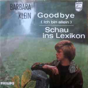 Barbara Klein - Goodbye (Ich Bin Allein) / Schau Ins Lexikon FLAC album