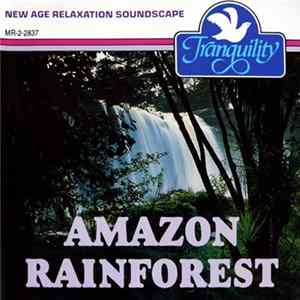 Anton Hughes - Amazon Rainforest FLAC album