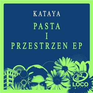 Kataya - Pasta I Przestrzen FLAC album