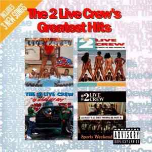 The 2 Live Crew - Greatest Hits FLAC album