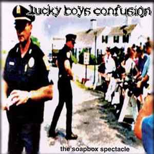 Lucky Boys Confusion - The Soapbox Spectacle FLAC album