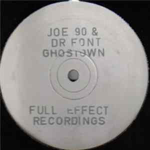 Joe 90 & Dr Font - Ghostown FLAC album