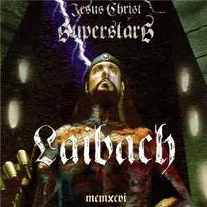 Laibach - Jesus Christ Superstars FLAC album