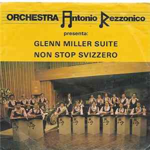 Orchestra Antonio Rezzonico - Glenn Miller Suite / Non Stop Svizzero FLAC album
