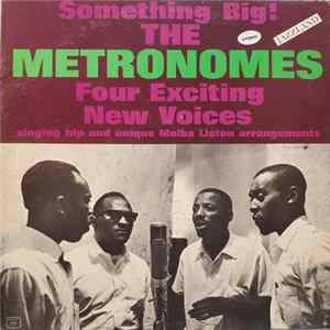The Metronomes - Something Big FLAC album