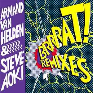 Armand Van Helden & Steve Aoki - Brrrat! Remixes FLAC album