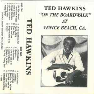 Ted Hawkins - "On The Boardwalk" At Venice Beach, CA FLAC album