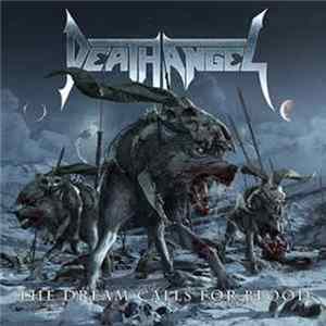 Death Angel - The Dream Calls For Blood FLAC album
