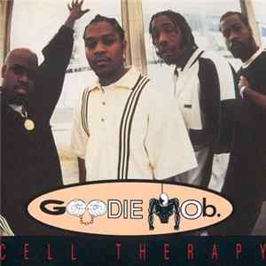 Goodie Mob - Cell Therapy FLAC album