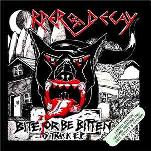 Order Of Decay - Bite, Or Be Bitten (6 Track E.P.) FLAC album