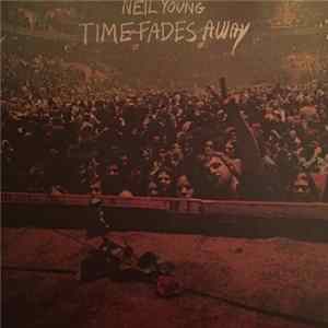 Neil Young - Time Fades Away FLAC album