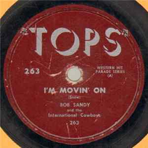 Bob Sandy And The International Cowboys - I'm Movin' On FLAC album