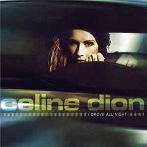 Celine Dion - I Drove All Night FLAC album