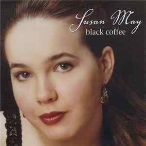 Susan May - Black Coffee FLAC album