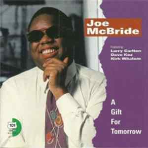 Joe McBride - A Gift For Tomorrow FLAC album
