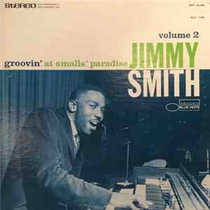 Jimmy Smith - Groovin' At Smalls' Paradise Volume 2 FLAC album