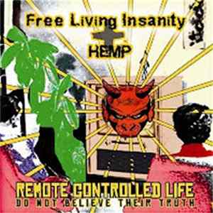 Free Living Insanity + HEMP - Remote Controlled Life FLAC album