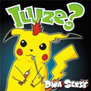 Dwa seksy - Iluze FLAC album