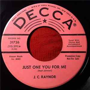 J. C. Raynor - Just One You For Me FLAC album