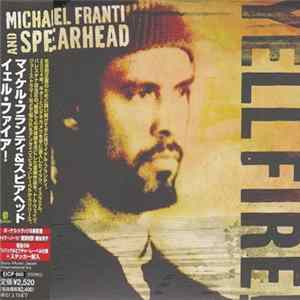 Michael Franti And Spearhead - Yell Fire! FLAC album