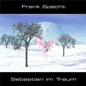 Frank Specht - Sebastian Im Traum FLAC album