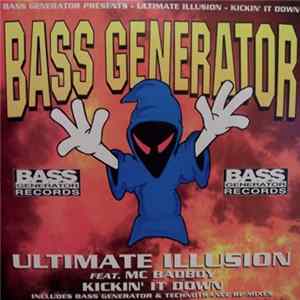 Ultimate Illusion Featuring MC Badboy - Kickin' It Down FLAC album