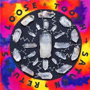 Loose Tooth - Saturn Returns FLAC album
