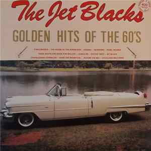 The Jet Blacks - Golden Hits Of The 60'S FLAC album