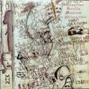 Sleepytime Gorilla Museum - In Glorious Times FLAC album