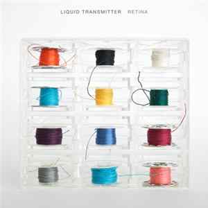 Liquid Transmitter - Retina FLAC album