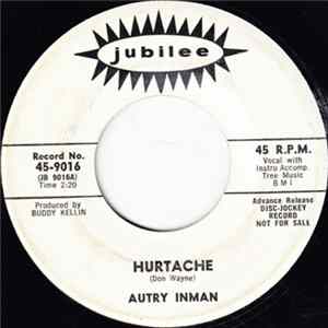 Autry Inman - Hurtache / Mr. Love Passed Away FLAC album