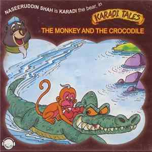 Naseeruddin Shah, 3 Brothers & A Violin - The Monkey And The Crocodile FLAC album