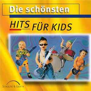 Various - Die Schönsten Hits Für Kids FLAC album