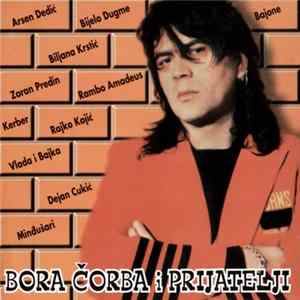 Various / Bora Čorba - Bora Čorba i Prijatelji FLAC album