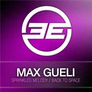 Max Gueli - Sprinkled Melody / Back To Space FLAC album