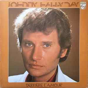 Johnny Hallyday - Derrière L'Amour FLAC album