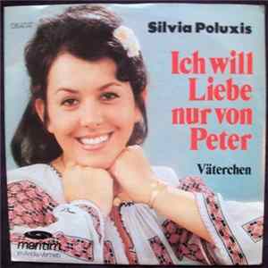 Silvia Poluxis - Ich Will Liebe Nur Von Peter FLAC album