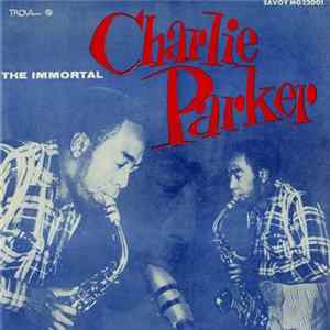 Charlie Parker - The Immortal Charlie Parker FLAC album