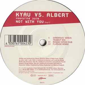 Kyau Vs. Albert Featuring Julie - Not With You (Vinyl 2) FLAC album